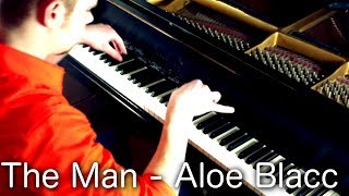 The man aloe blacc piano cover