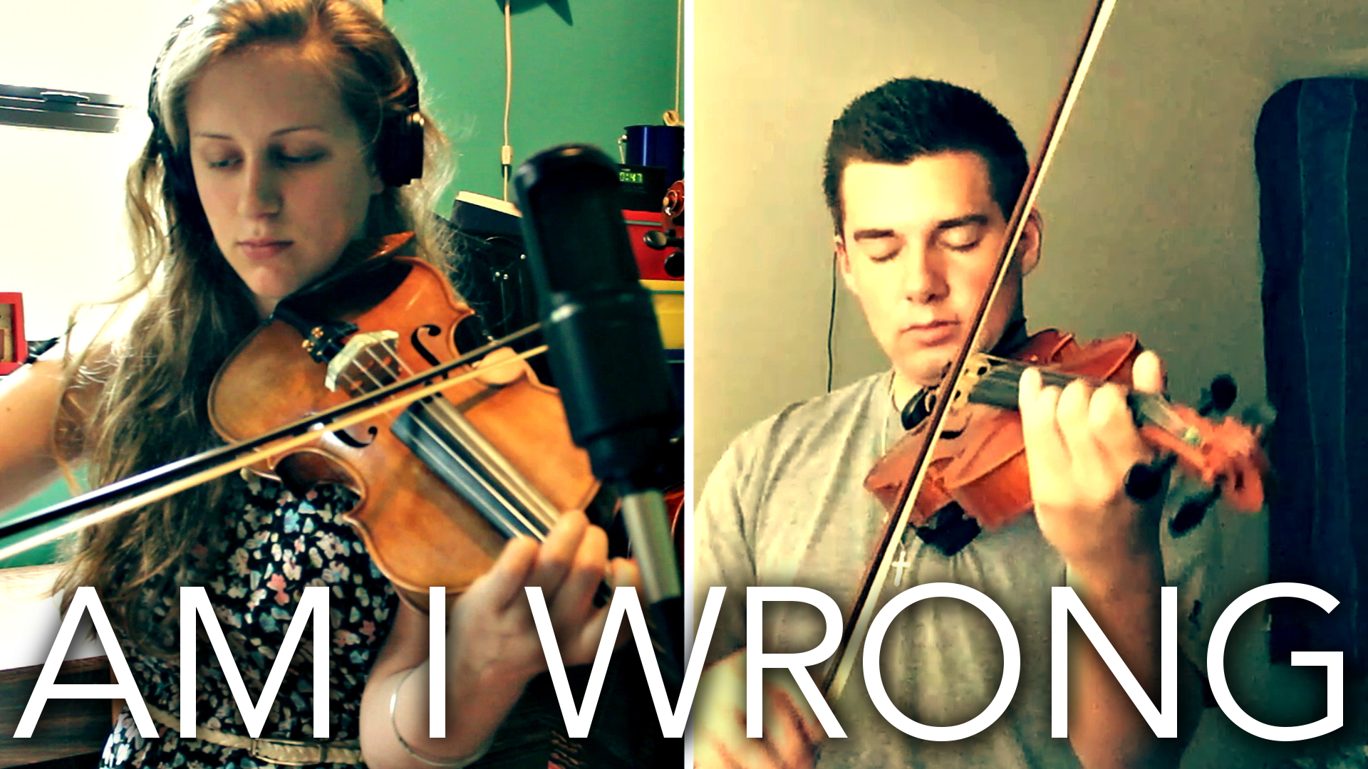 Am I Wrong violin and piano instrumental cover